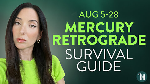 🔴 Mercury Retrograde Survival Guide - August 5-28 (How to get the best of this month)