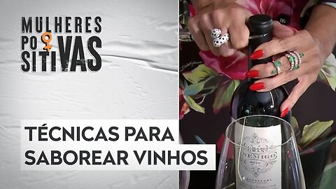 Saiba tudo sobre vinhos com Regina Bariani | MULHERES POSITIVAS