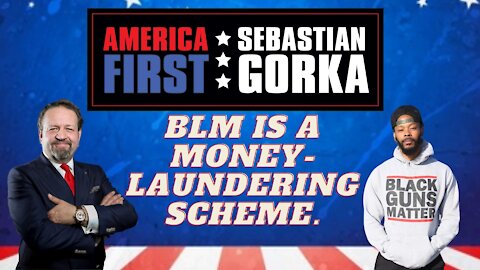 BLM is a money-laundering scheme. Maj Toure with Sebastian Gorka on AMERICA First