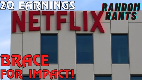 Random Rants: Netflix 2Q Report Could Be Make It Or Break It For The Streaming Giant