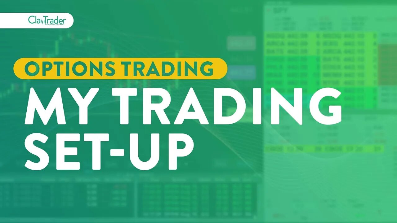 My Options Trading Set-Up Explained
