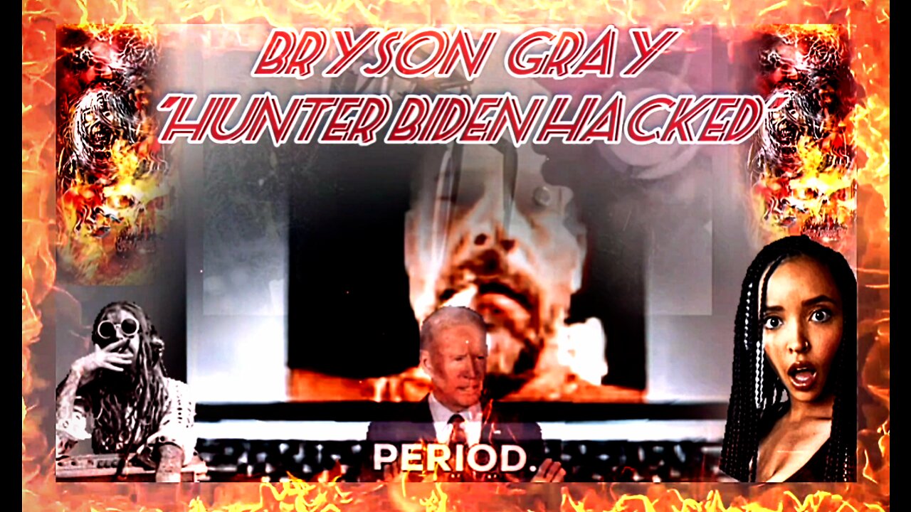 "Hunter Biden HACKED" by BRYSON GRAY w/art & graphics by YourArtist Rob