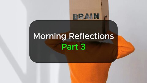 Motivational - Morning Reflections Part 3 #morning motivation #morning inspirational #viralvideo