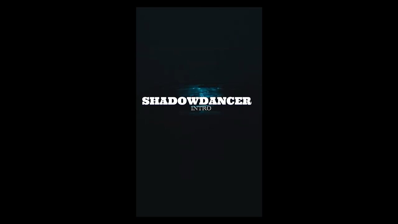 shadowdancer intro