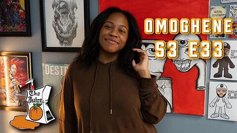 S3E33: Omoghene | The Juice Podcast