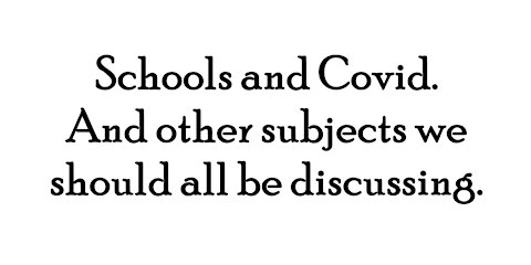 Schools and Covid