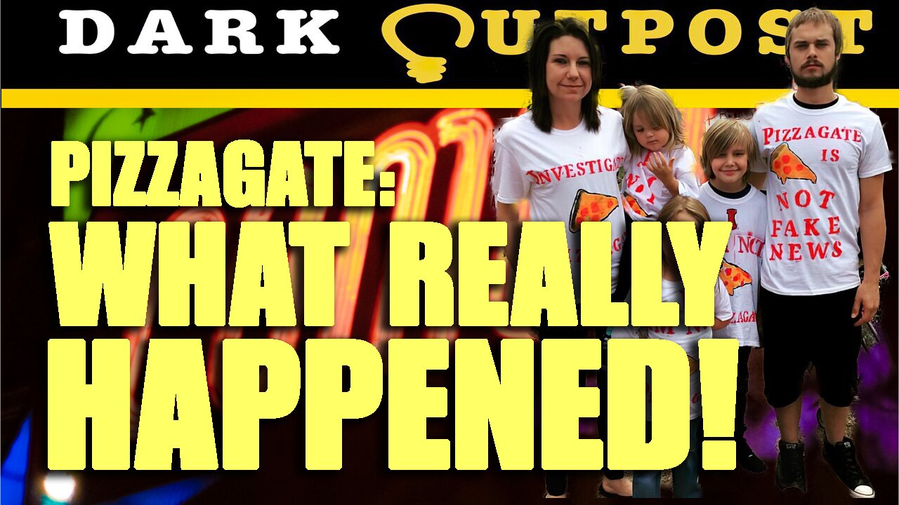 Dark Outpost 09-29-2021 Pizzagate: What Really Happened!