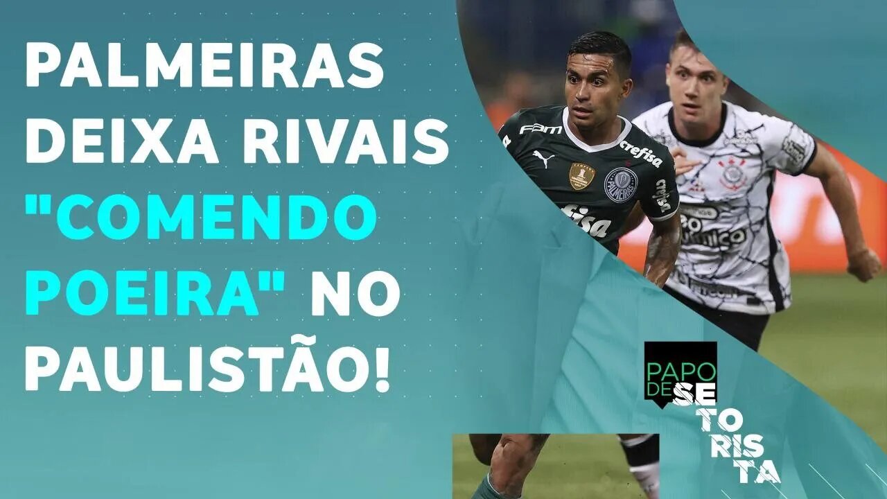 O Palmeiras hoje é MUITO MELHOR que Corinthians, São Paulo e Santos? | PAPO DE SETORISTA - 18/03/22