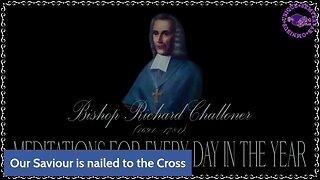 ✠Challoner Meditation: Holy Tuesday