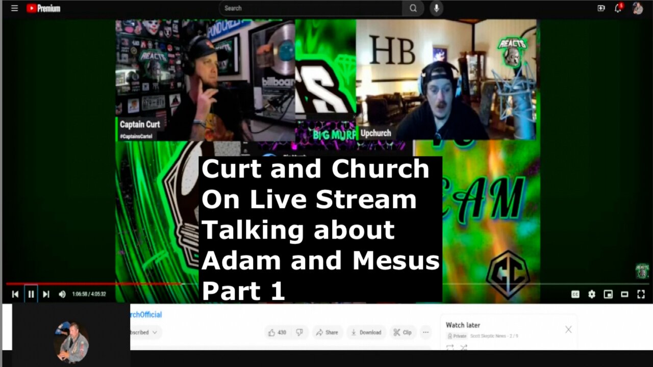 Captain Curt and Ryan Upchurch on a live stream talking about Adam Calhoun and Mesus Part 1