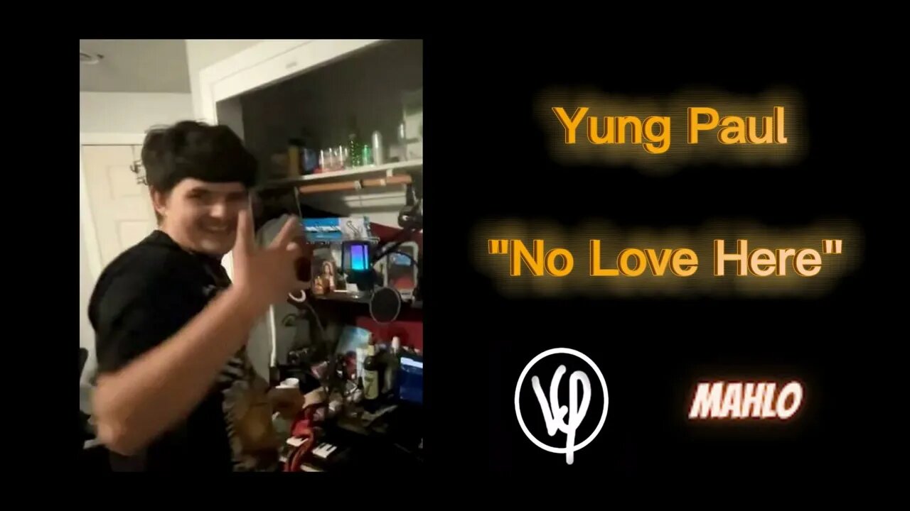 Yung Paul - No Love Here (@ProdMahlo)