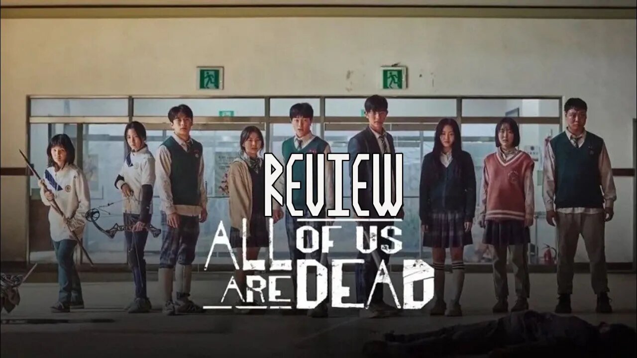 Netflix All of Us Are Dead Review