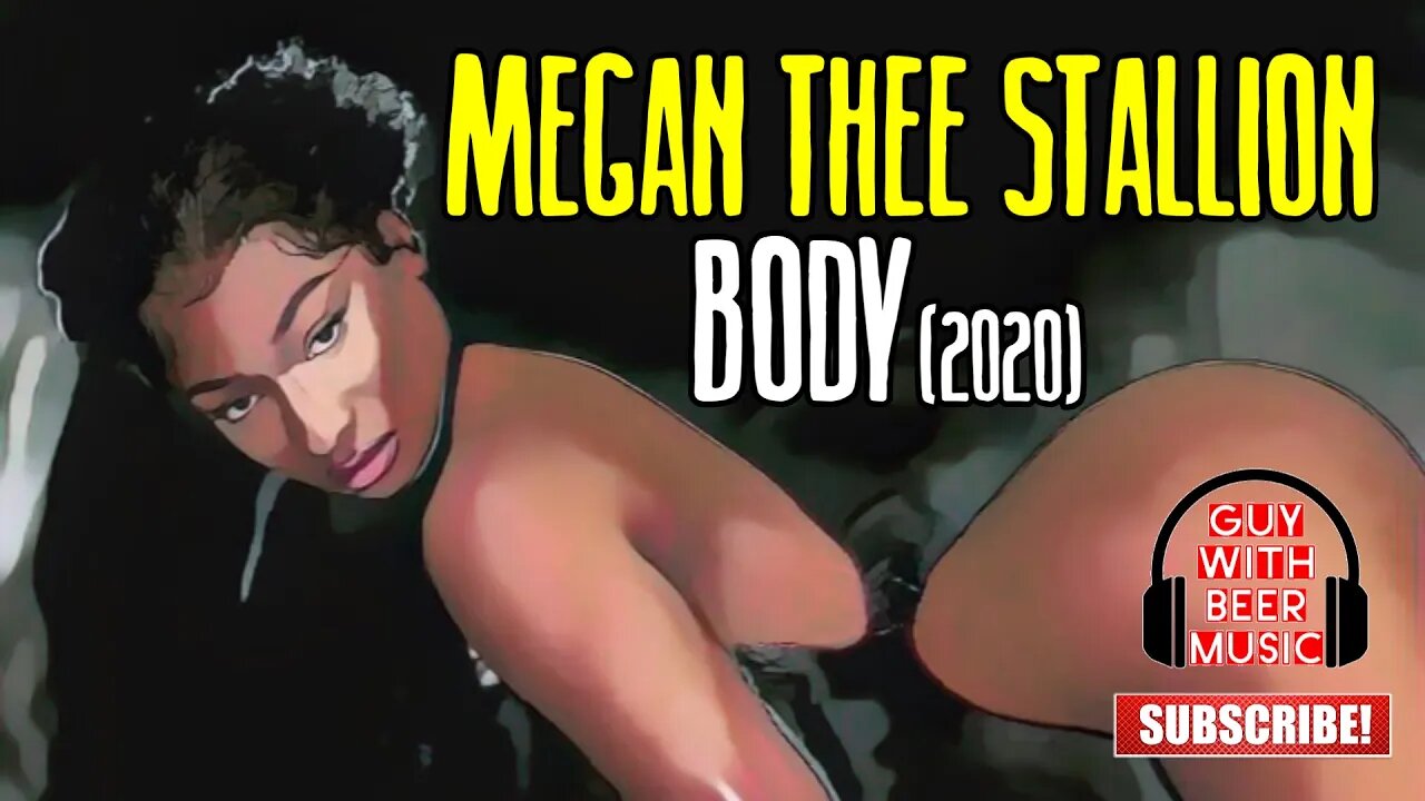 MEGAN THEE STALLION | BODY (2020)