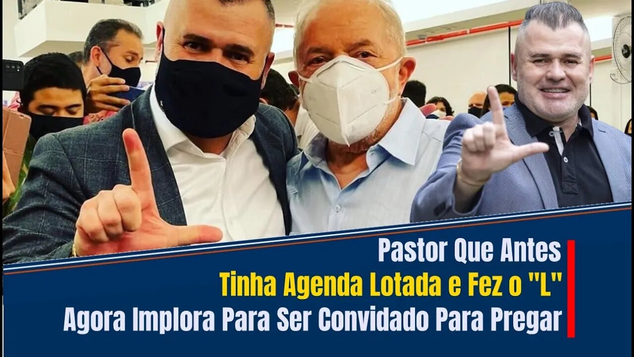 PASTOR QUE ANTES TINHA AGENDA CHEIA, FEZ O "L" E AGORA IMPLORA PARA SER CONVIDADO PARA PREGAR