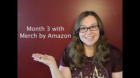 Third Month with Merch by Amazon