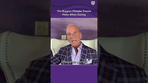 The Biggest Mistake People Make When Dating
