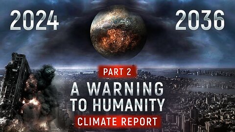 We've Warned You! | Climate Scientific Report