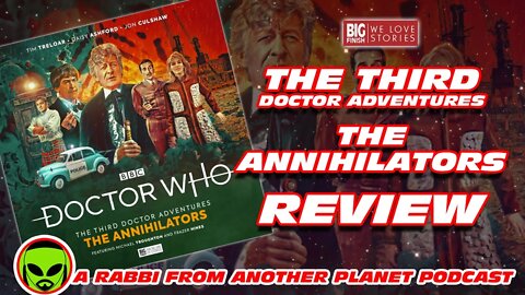 Big Finish Doctor Who: The Annihilators Starring Tim Treloar & Michael Troughton Review
