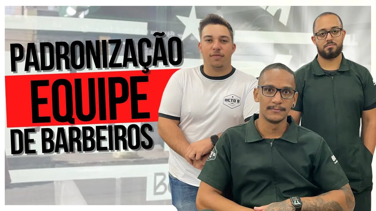 CURSO DE BARBEIRO TREINAMENTO E PADRONIZAÇÃO DA EQUIPE