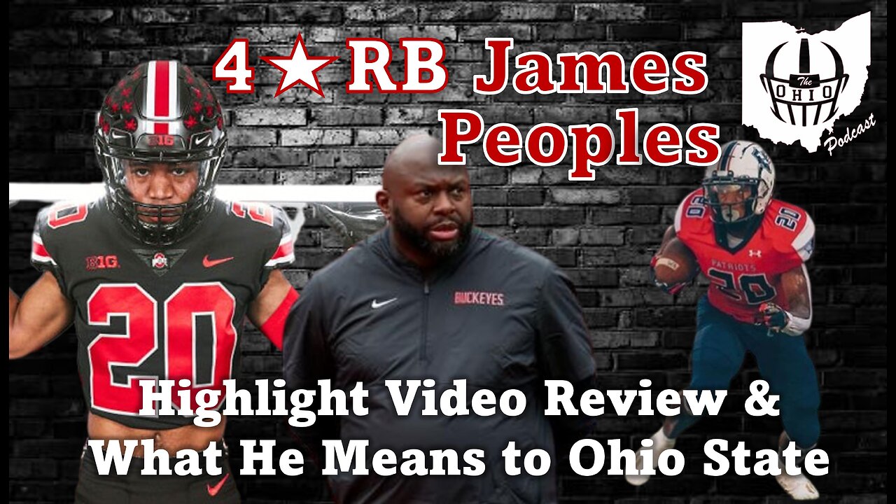 James Peoples Highlight Video Review & What He Means To Ohio State