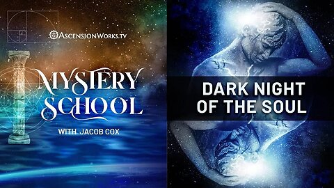 Mystery School: Dark Night of the Soul