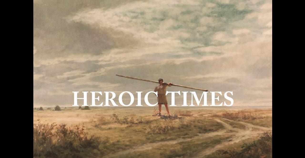 HEROIC TIMES - Trailer