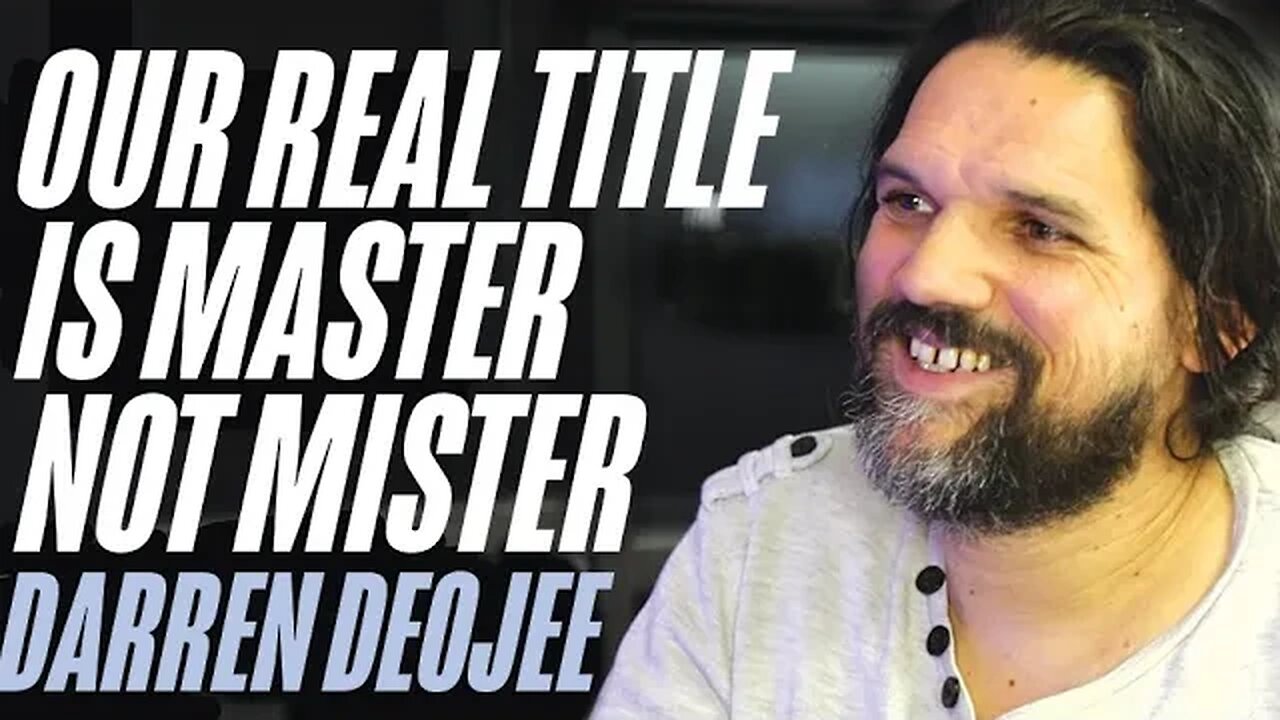 Darren Deojee | Our Real Title is Master not Mister