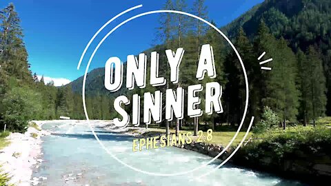 ONLY A SINNER - HYMN