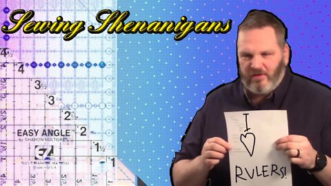 Brent Goes Back to Basics With Rulers! Sewing Shenanigans With Brent!