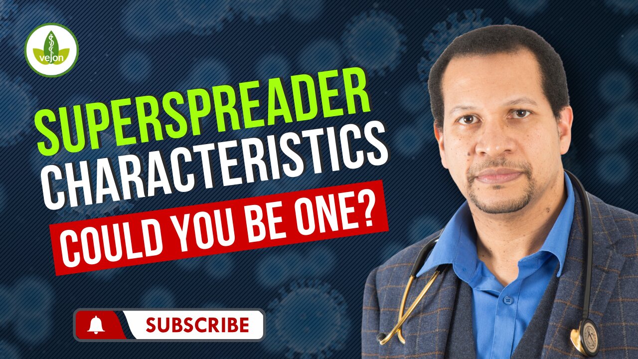 Characteristics of a Covid Superspreader - Could you be one?
