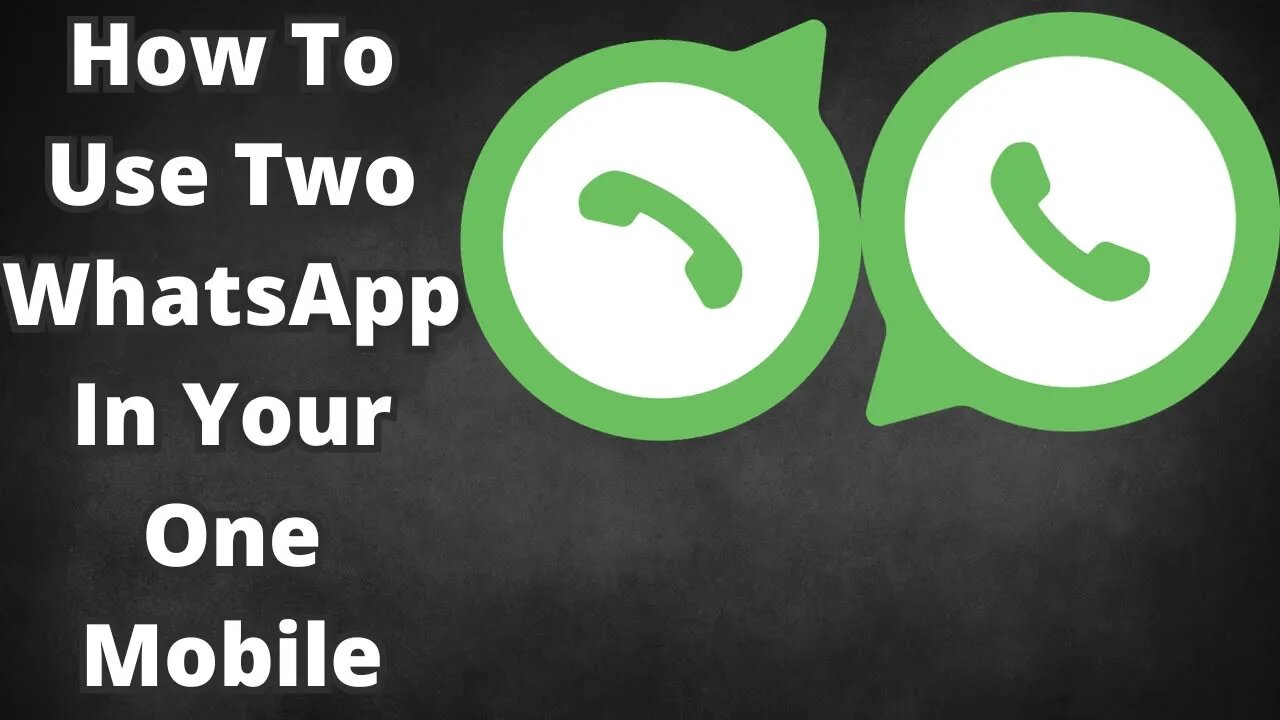 How To Use Two WhatsApp In Your One Mobile