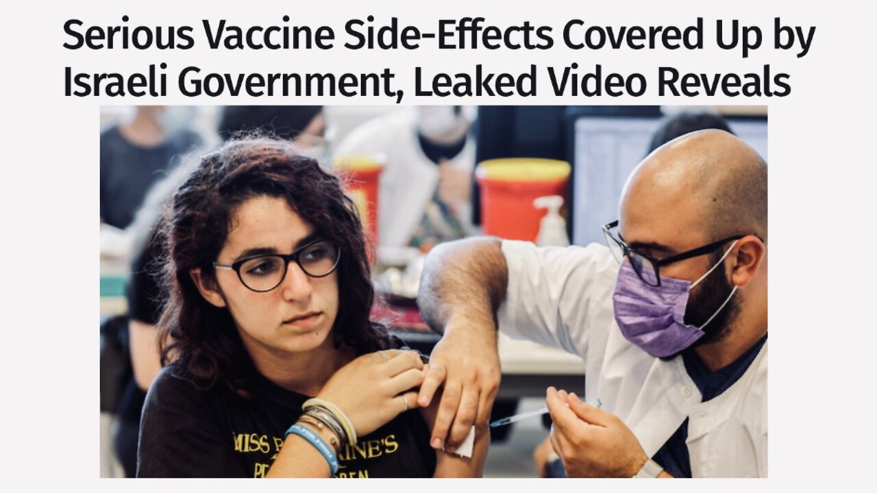 ISRALI GOV CAUGHT COVERING UP VACCINE SIDE EFFECTS | 05.09.2022