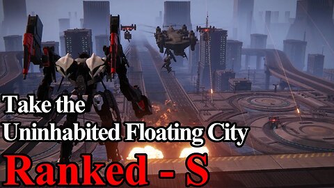 Armored Core 6 Mission 43 - Take the Uninhabited Floating City (Rank S)