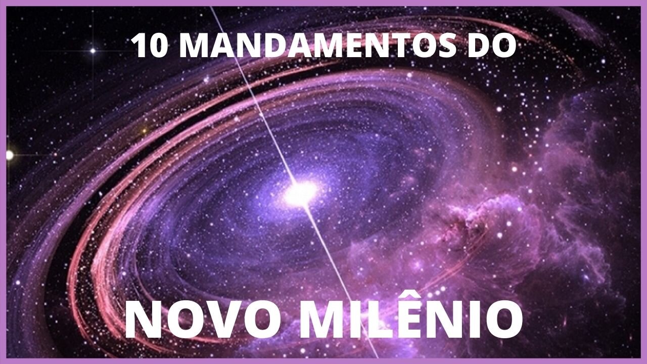 OS 10 MANDAMENTOS DO NOVO MILÊNIO