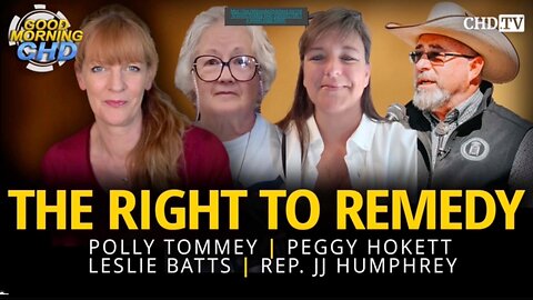 (Good Morning CHD.TV) The Right To Remedy, Oklahoma update: Leslie Batts JJ Humphrey Peggy Hokett