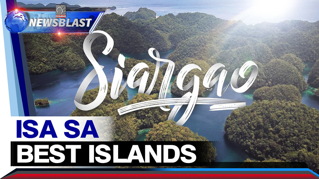 Pagkilala sa Siargao bilang isa sa best islands sa Asya, mas makahihikayat ng maraming turista