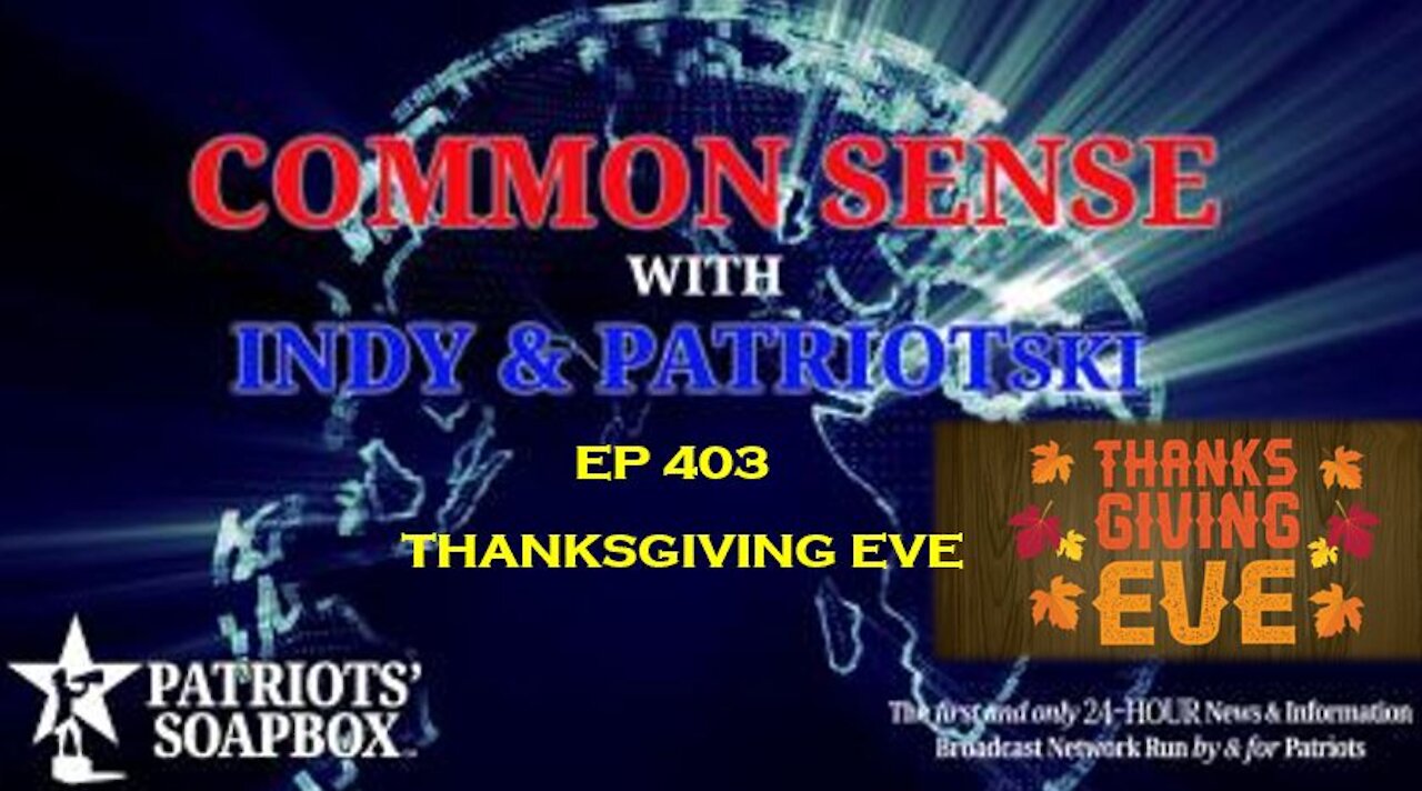 Ep. 404 Thanksgiving Eve - The Common Sense Show