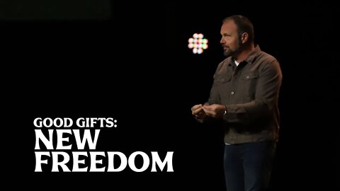 Romans #12 - Good Gifts: New Freedom