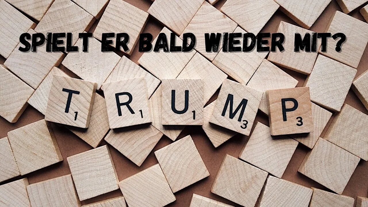 Ist Trump bald wieder im Spiel