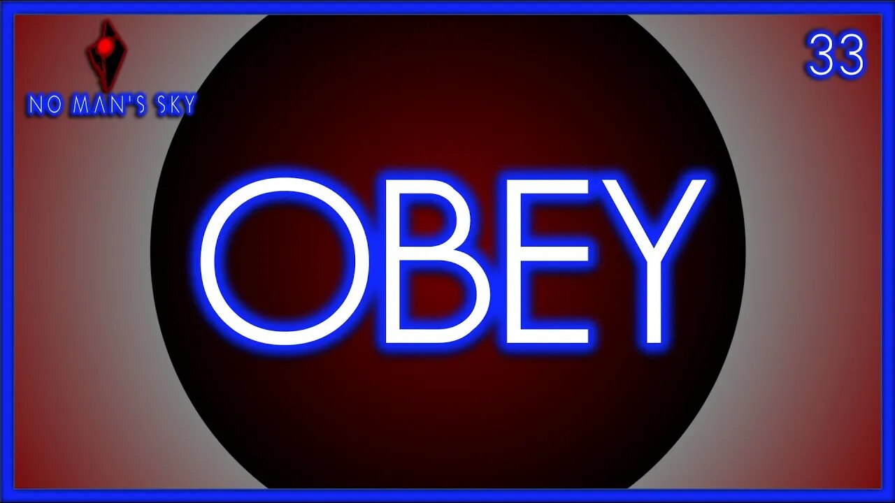 OBEY - No Man's Sky Gameplay | Ep 33