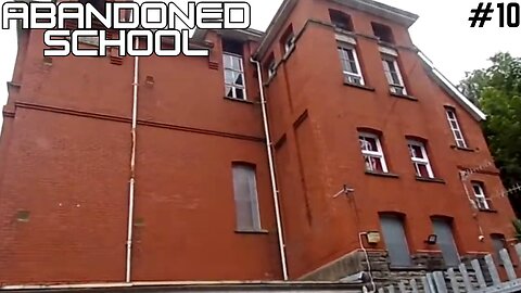 Abandoned School |Abandoned Places UK|