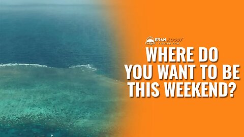 Where do you want to be this weekend
