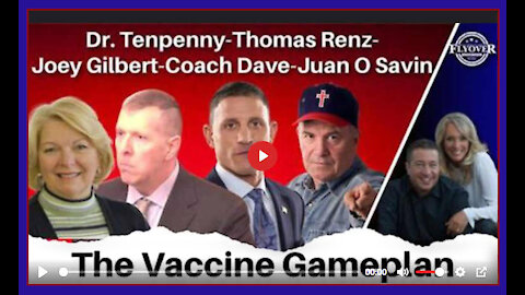 The Vaccine Game Plan Moderated by Dr. Tenpenny