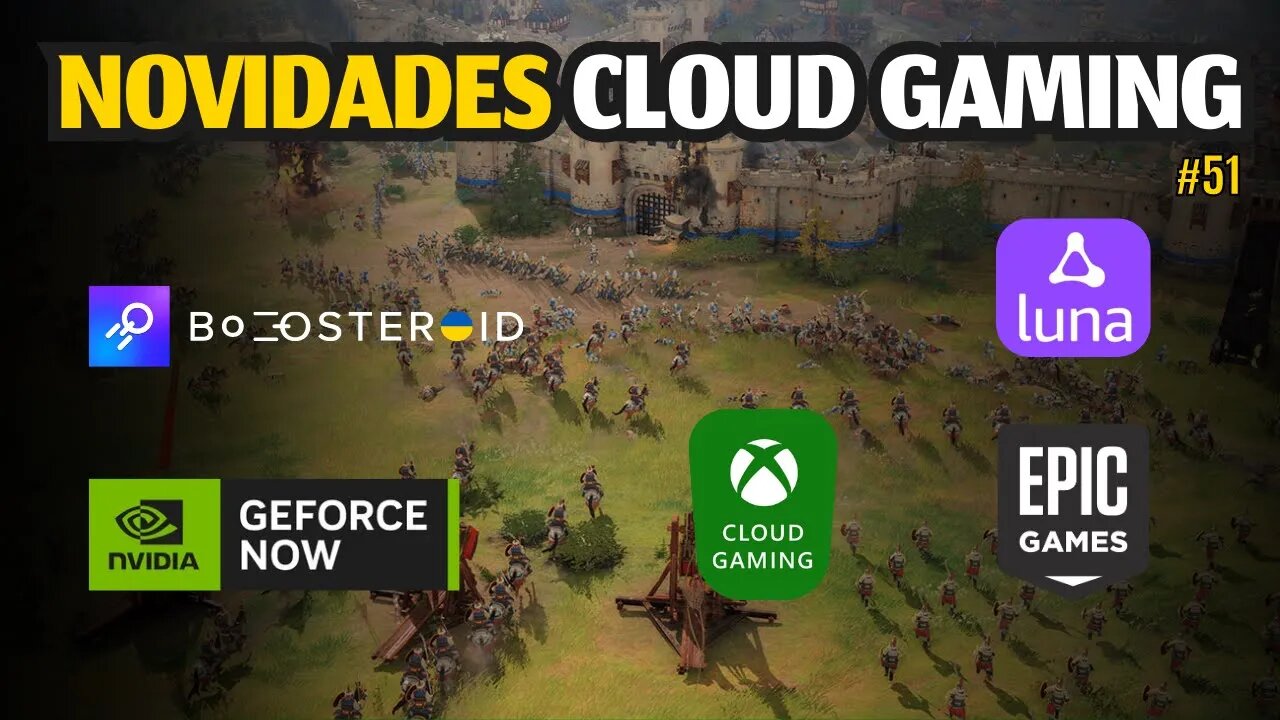 NOVIDADES CLOUD GAMING: GEFORCE NOW, XCLOUD, BOOSTEROID, AMAZON LUNA, JOGOS GRÁTIS EPIC e MAIS.. #51