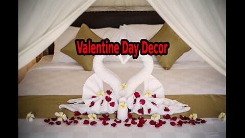 Valentine Day Decor.