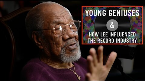 Legendary Lee Canady: Early awareness of musical prodigies & how Lee shaped the music industry