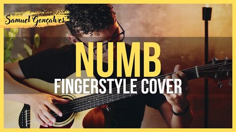 (Linkin Park) Numb - Fingerstyle Guitar Cover | Samuel Gonçalves