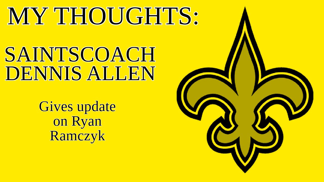 Dennis Allen updates on Ryan Ramczyk's injury: My Thoughts 3/26/24