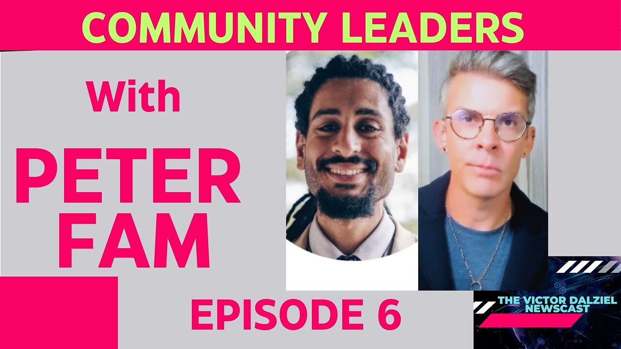 COMMUNITY LEADERS PRESENTS...PETER FAM