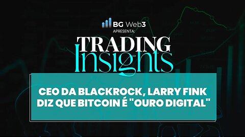 CEO DA MAIOR GESTORA DO MUNDO DIZ QUE BITCOIN É "OURO DIGITAL"